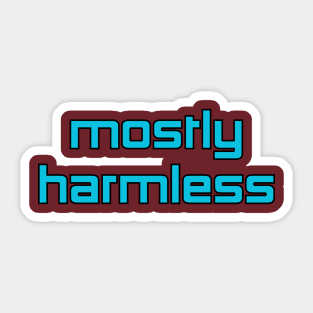 Mostly Harmless Sticker